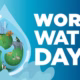 Celebrate World Water Day: March 22….Clean Water Changes Everything